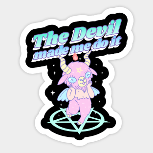 The Devil Made Me Do It Sticker